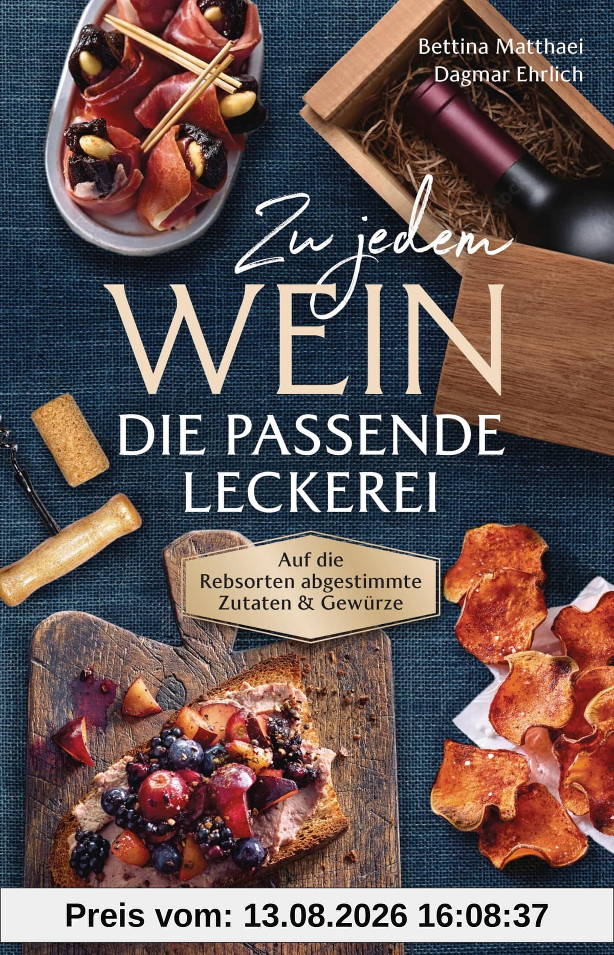 Zu jedem Wein die passende Leckerei: Auf die Rebsorten abgestimmte Zutaten und Gewürze