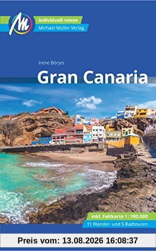 Gran Canaria Reiseführer Michael Müller Verlag: Individuell reisen mit vielen praktischen Tipps (MM-Reisen)