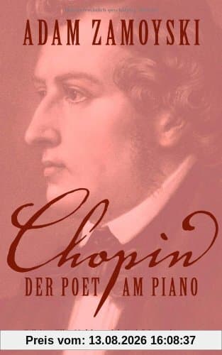 Chopin: Der Poet am Piano (Edition Elke Heidenreich)