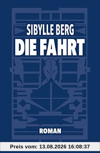 Die Fahrt: Roman