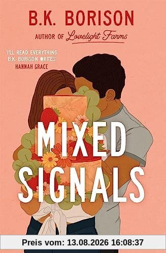 Mixed Signals: the unmissable sweet and spicy small-town romance! (Lovelight)