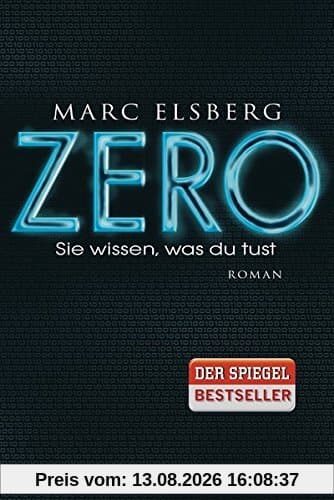 ZERO - Sie wissen, was du tust: Roman