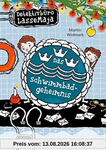 Das Schwimmbadgeheimnis: Detektivbüro LasseMaja Bd.21