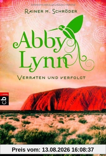 Verraten und verfolgt: Abby Lynn 3 (Die Abby-Lynn-Serie, Band 3)