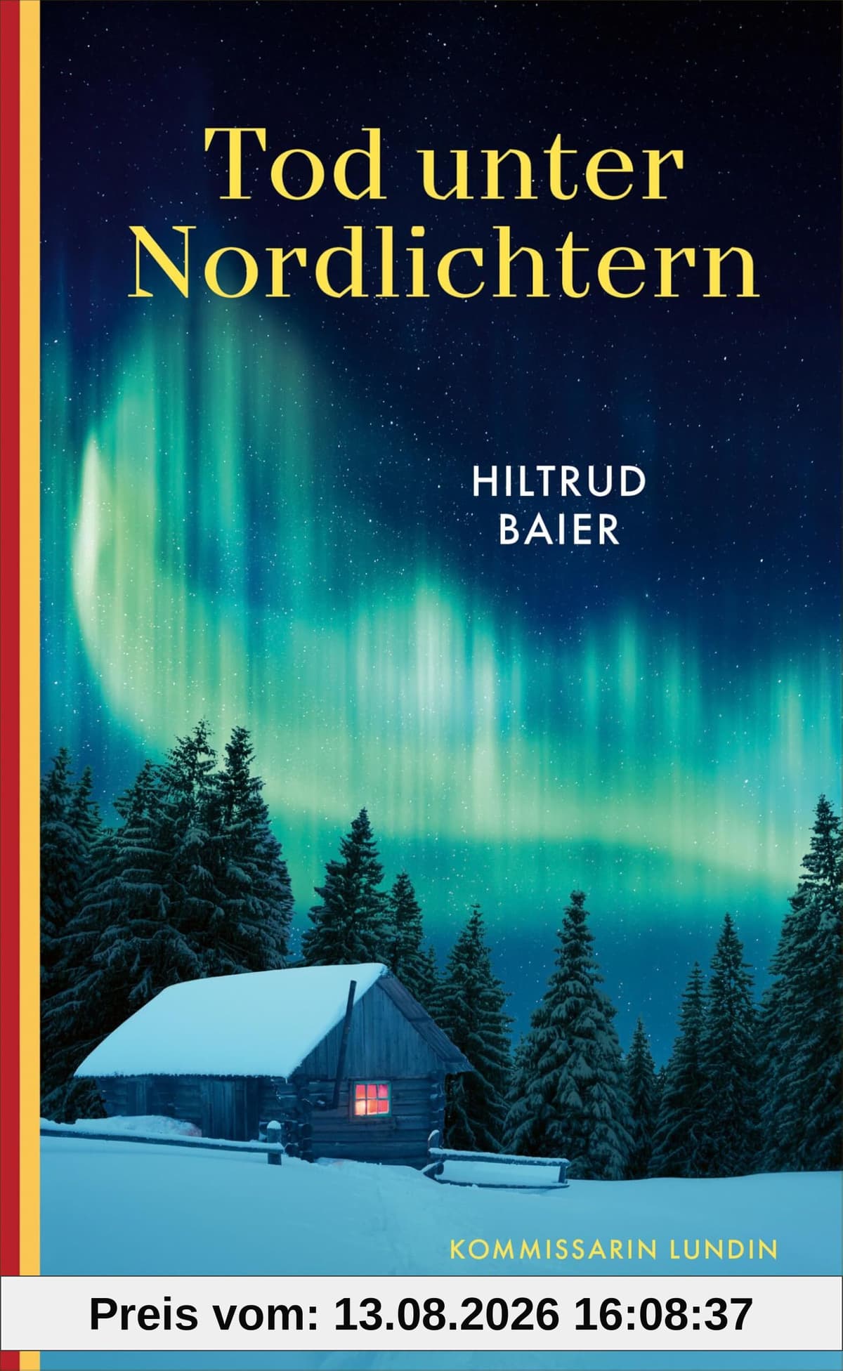 Tod unter Nordlichtern: Kommissarin Lundin ermittelt in Lappland