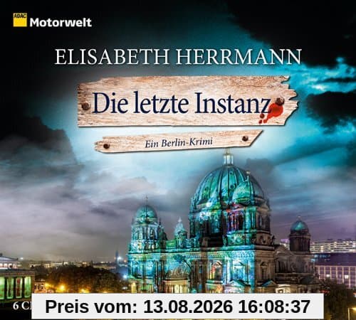 Die letzte Instanz (ADAC Motorwelt Hörbuch)