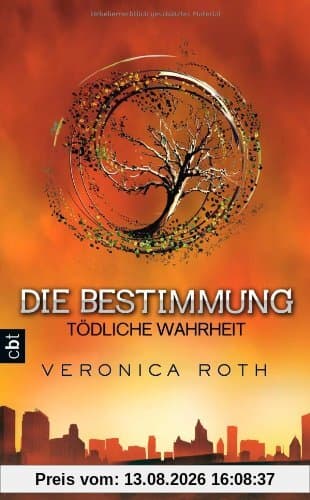 Die Bestimmung - Tödliche Wahrheit: Band 2