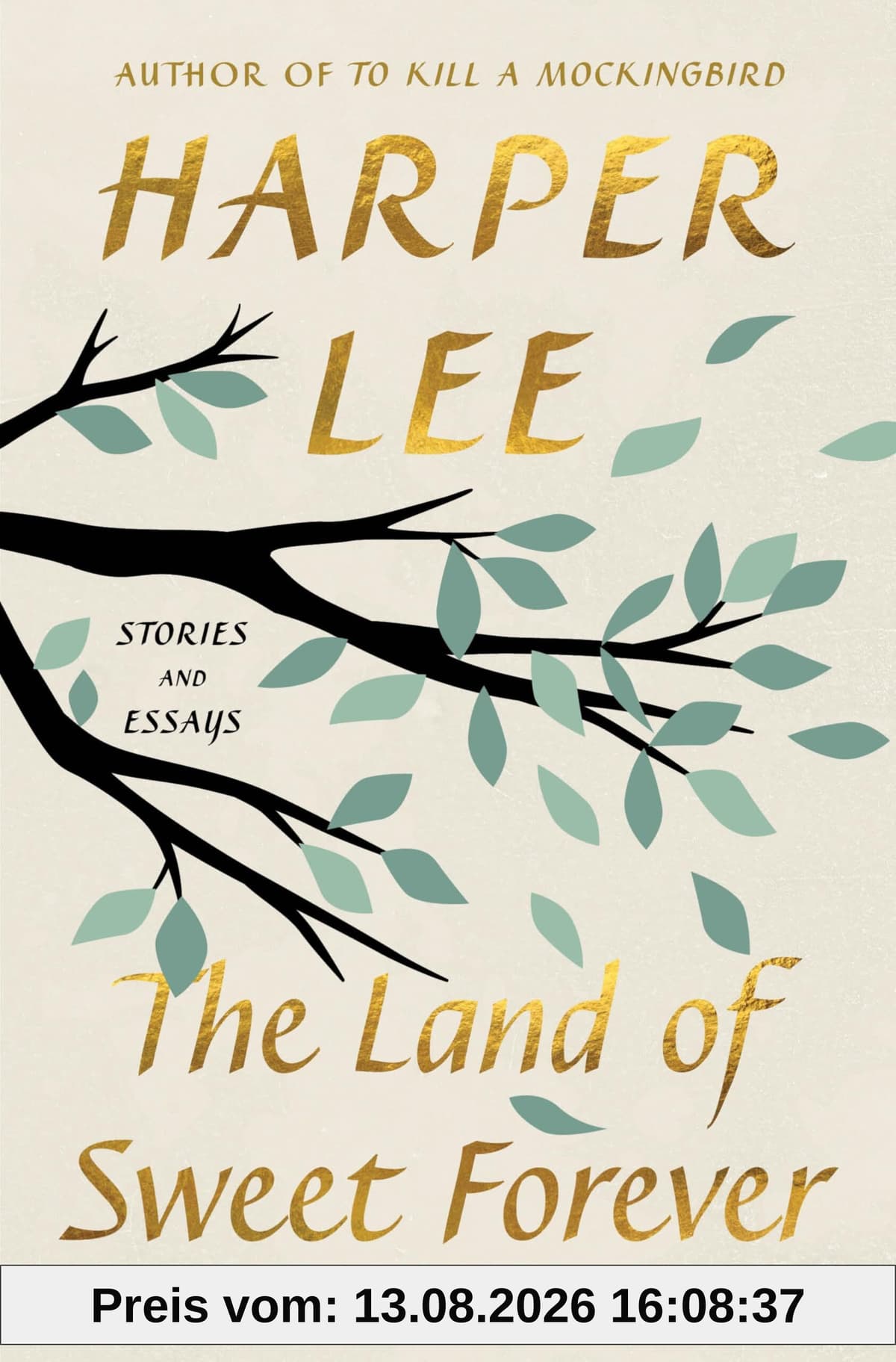 The Land of Sweet Forever: Stories and Essays