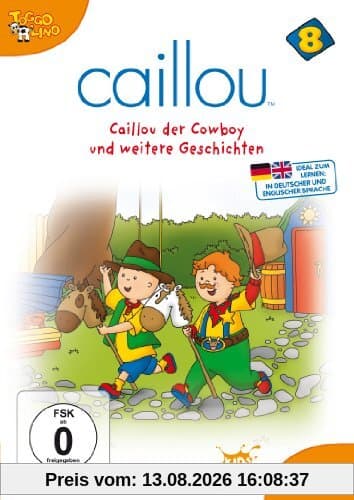 Caillou 8 - Caillou der Cowboy und weitere Geschichten