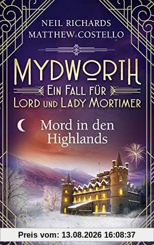 Mydworth - Mord in den Highlands: Ein Fall für Lord und Lady Mortimer