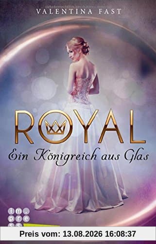 Royal: Ein Königreich aus Glas