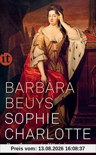 Sophie Charlotte: Preußens erste Königin (insel taschenbuch)