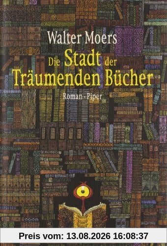 Die Stadt der Träumenden Bücher: Ein Roman aus Zamonien von Hildgunst von Mythenmetz
