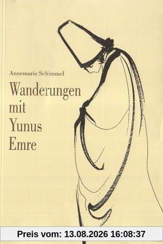Wanderungen mit Yunus Emre