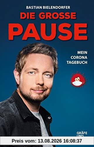 Die große Pause: Mein Corona-Tagebuch (Gräfe und Unzer Einzeltitel)