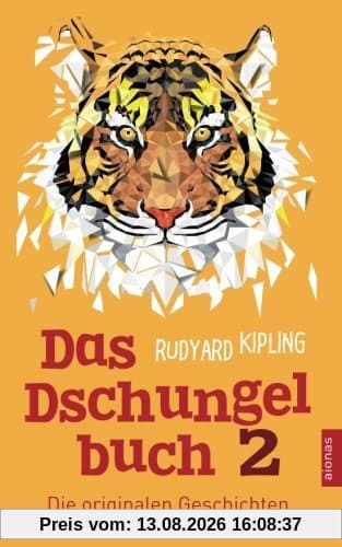 Das Dschungelbuch 2. Die originalen Geschichten: Rudyard Kipling (Klassiker der Kinderliteratur)