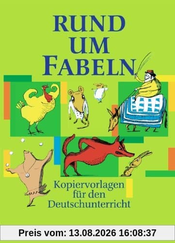 Rund um... - Sekundarstufe I: Rund um Fabeln