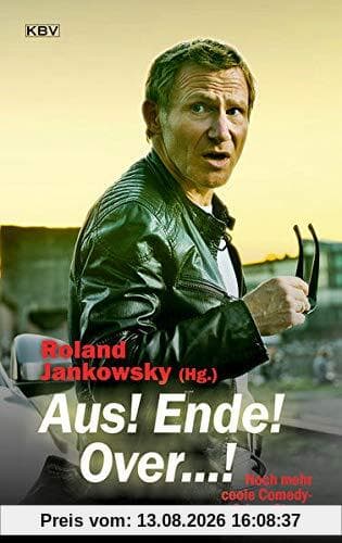 Aus! Ende! Over...!: Noch mehr coole Comedy-Crime-Storys (KBV-Krimi)