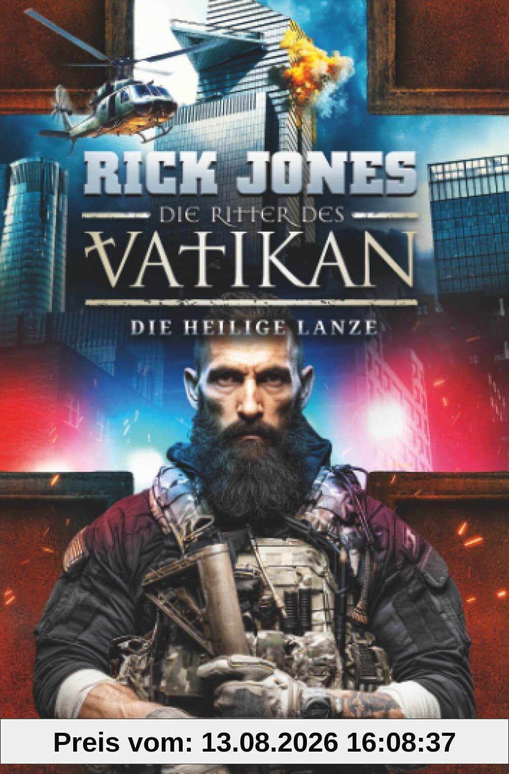 DIE HEILIGE LANZE (Die Ritter des Vatikan 20): Thriller