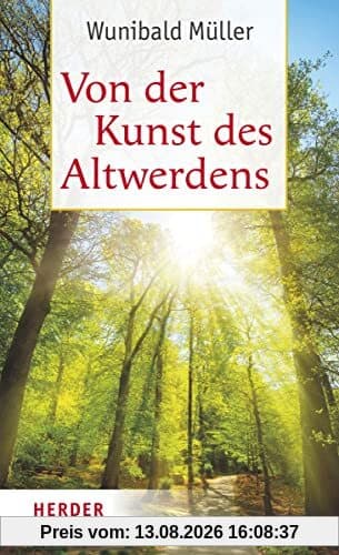 Von der Kunst des Altwerdens