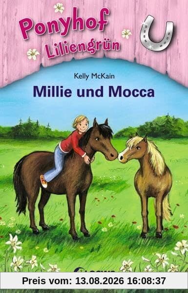 Ponyhof Liliengrün (Band 10) – Millie und Mocca