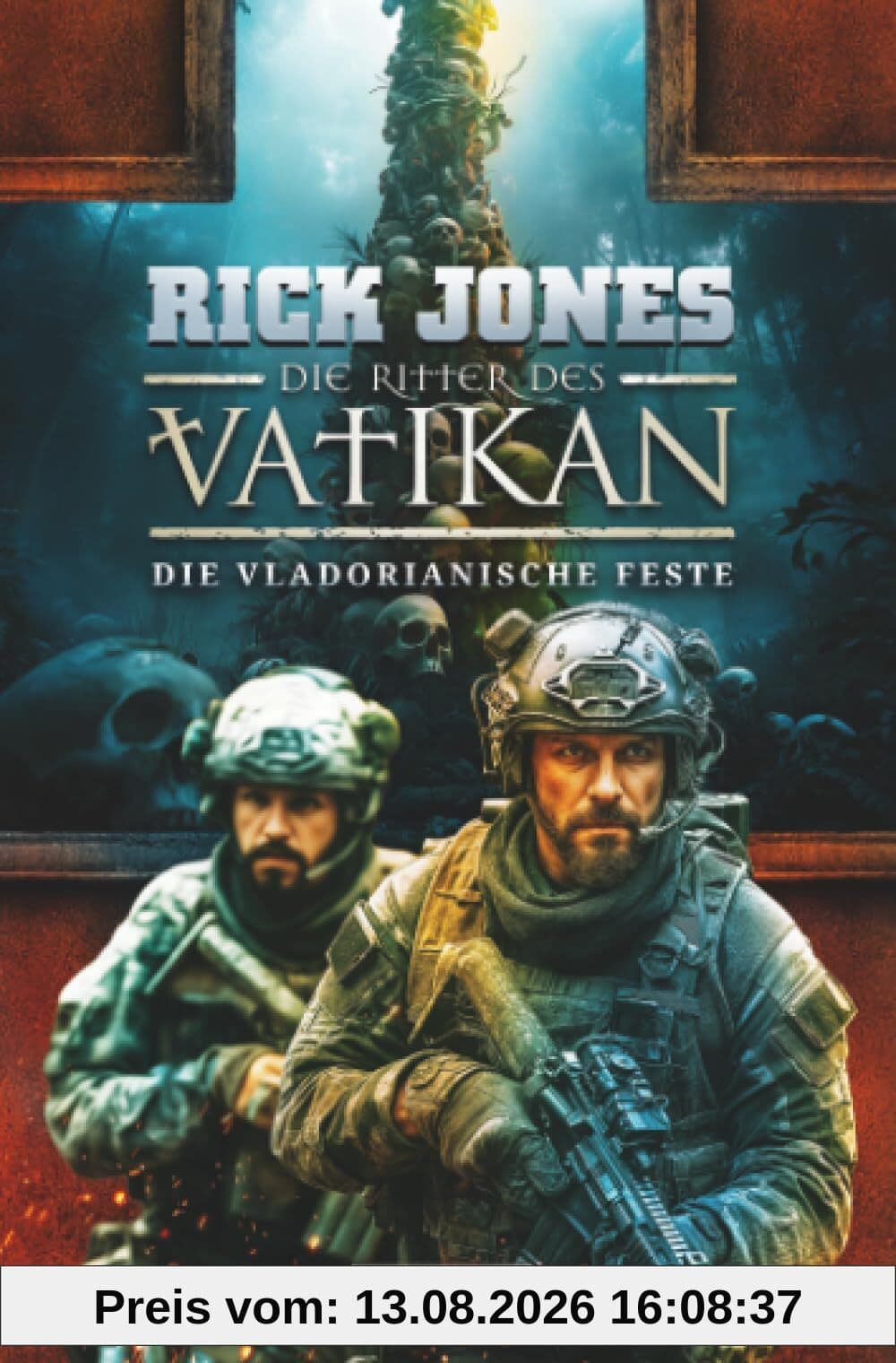 DIE VLADORIANISCHE FESTE (Die Ritter des Vatikan 22): Thriller