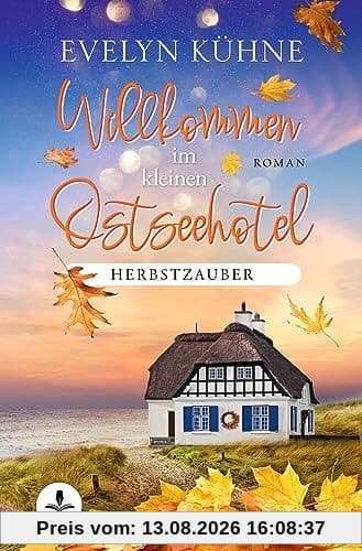 Willkommen im kleinen Ostseehotel: Herbstzauber