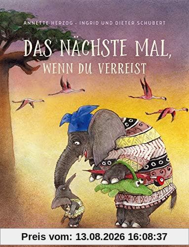Das nächste Mal, wenn du verreist