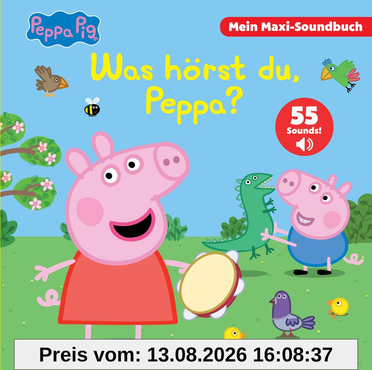 Peppa Pig - Was hörst du, Peppa? - Mein Maxi-Soundbuch - 55 Sounds - Peppa Wutz
