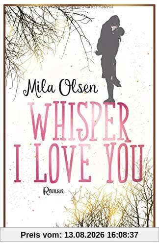 Whisper I Love You