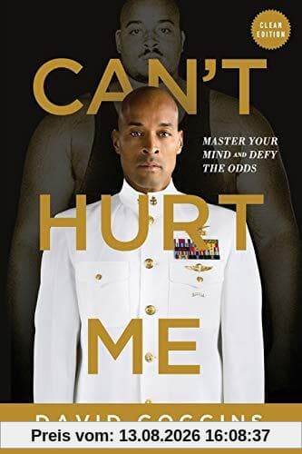 Can't Hurt Me: Master Your Mind and Defy the Odds - Clean Edition