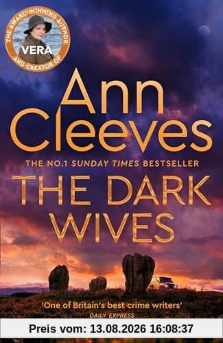 The Dark Wives: Crack the case with Vera Stanhope in a new suspenseful mystery from the Sunday Times Bestseller (Vera Stanhope, 11)