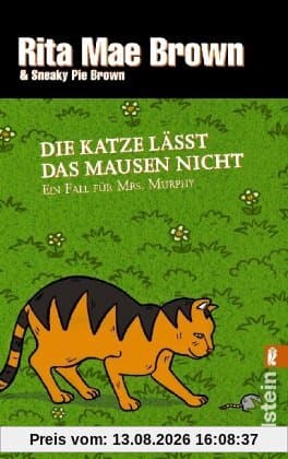 Die Katze lässt das Mausen nicht: Ein Fall für Mrs. Murphy (Ein Mrs.-Murphy-Krimi)