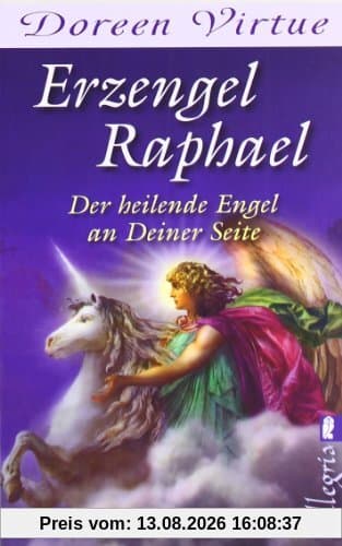 Erzengel Raphael: Der heilende Engel an deiner Seite