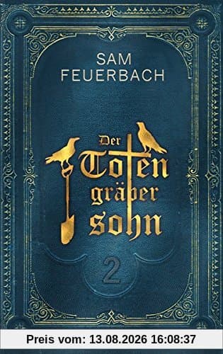 Der Totengräbersohn: Buch 2