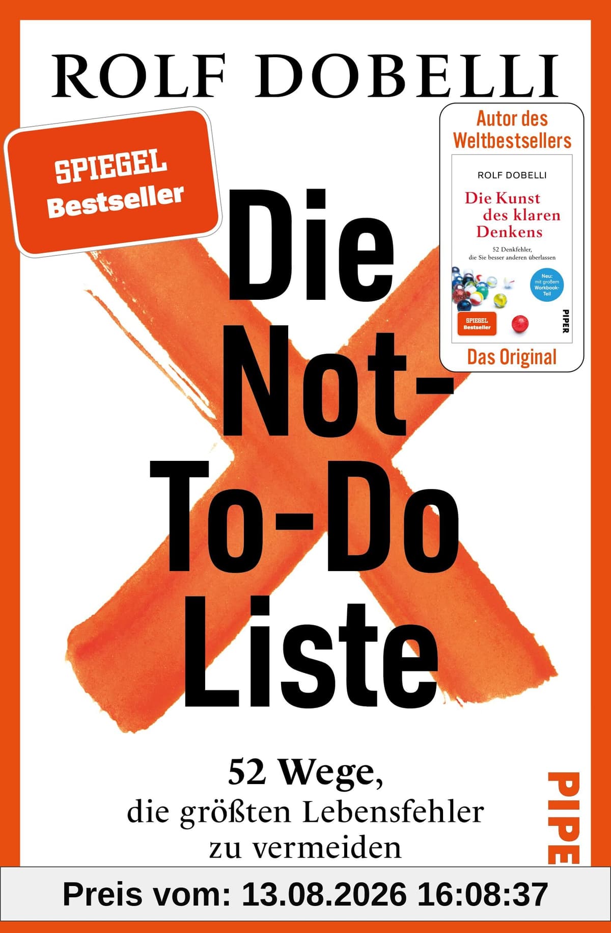 Die Not-To-Do-Liste: 52 Wege, die größten Lebensfehler zu vermeiden | Das neue Buch des Bestseller-Autors von „Die Kunst des klaren Denkens