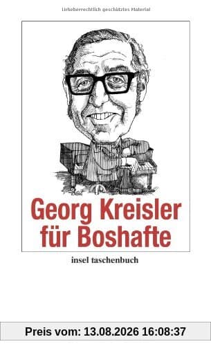 Georg Kreisler für Boshafte (insel taschenbuch)