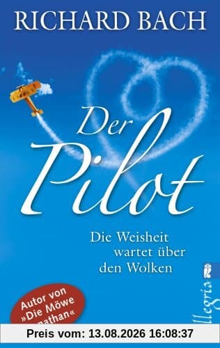 Der Pilot: Die Weisheit wartet über den Wolken