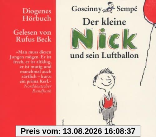 Der kleine Nick und sein Luftballon: Zehn prima Geschichten vom kleinen Nick und seinen Freunden
