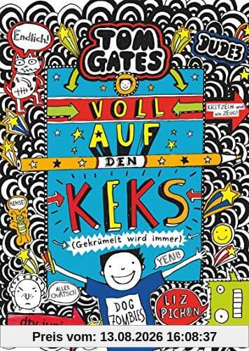 Tom Gates: Voll auf den Keks (Gekrümelt wird immer): Cooler Comicroman ab 9 (Die Tom Gates-Reihe, Band 14)
