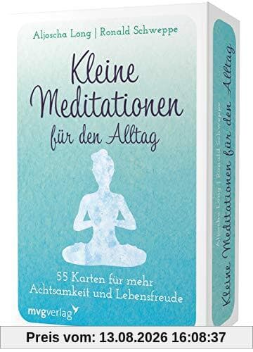 Kleine Meditationen für den Alltag: 55 Übungskarten für mehr Achtsamkeit und Lebensfreude