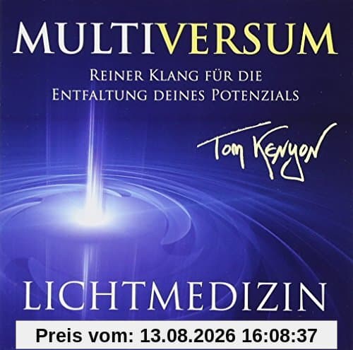 LICHTMEDIZIN DER HATHOREN - MULTIVERSUM: Reiner Klang für die Entfaltung deines Potenzials