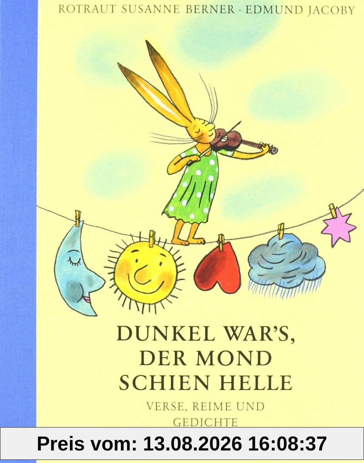 Dunkel war's, der Mond schien helle