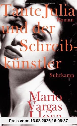 Tante Julia und der Schreibkünstler: Roman. Neu übersetzt von Thomas Brovot