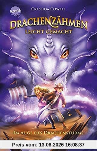 Drachenzähmen leicht gemacht (7). Im Auge des Drachensturms: Die Original-Buchreihe zum großen Dreamworks-Franchise „Dragons“