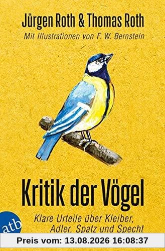 Kritik der Vögel: Klare Urteile über Kleiber, Adler, Spatz und Specht