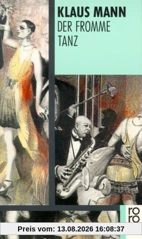 Der fromme Tanz. Das Abenteuerbuch einer Jugend