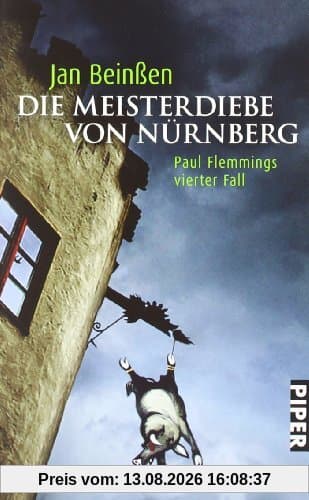 Die Meisterdiebe von Nürnberg: Paul Flemmings vierter Fall (Paul Flemming-Reihe)