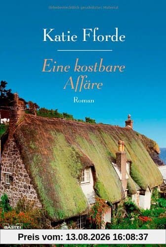 Eine kostbare Affäre: Roman