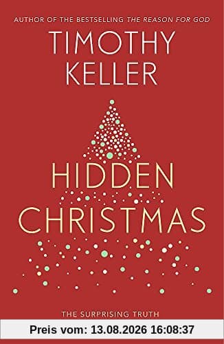 Hidden Christmas: The Surprising Truth behind the Birth of Christ